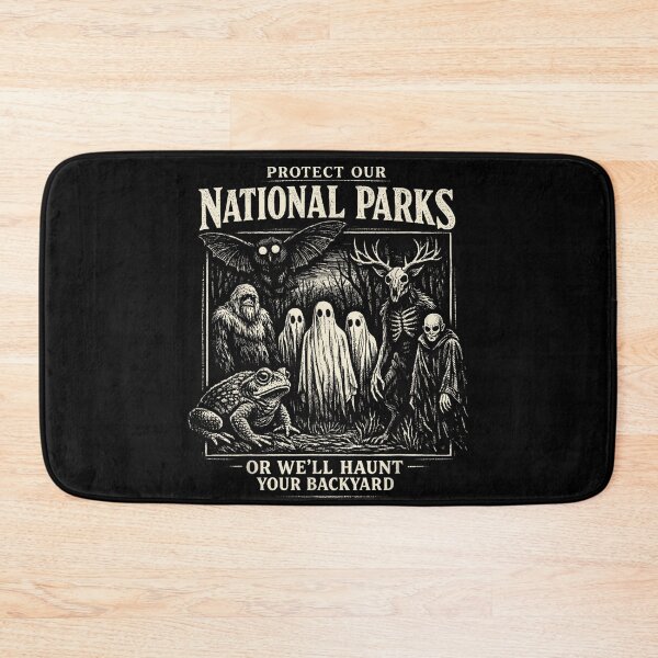 Item preview, Protect Our National Parks or We'll Haunt Your Backyard designed and sold by ViVarRi.
