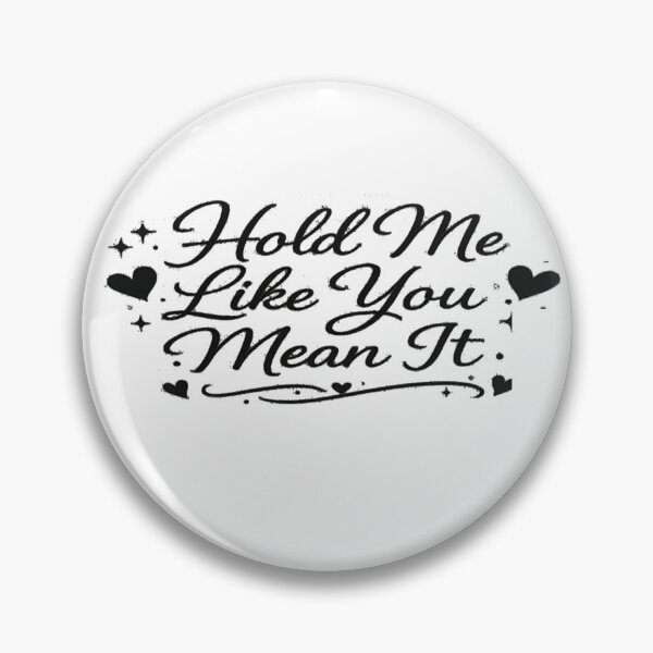 Item preview, Hold Me Like You Mean It – Romantic Typography Aesthetic Design designed and sold by Lovestickerco.