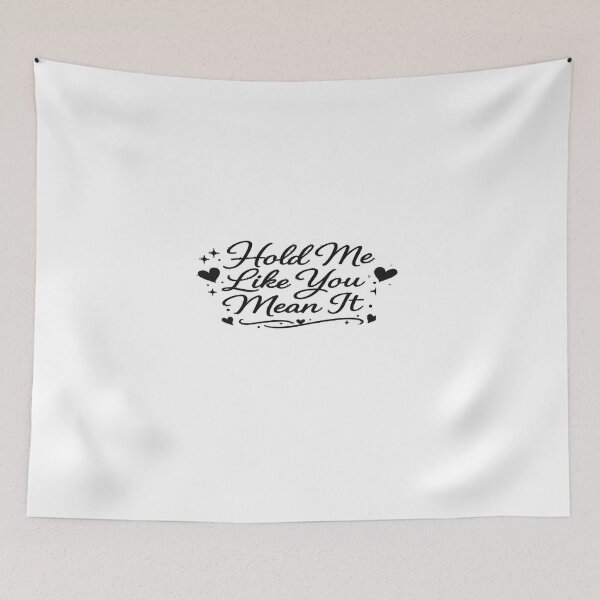 Item preview, Hold Me Like You Mean It – Romantic Typography Aesthetic Design designed and sold by Lovestickerco.