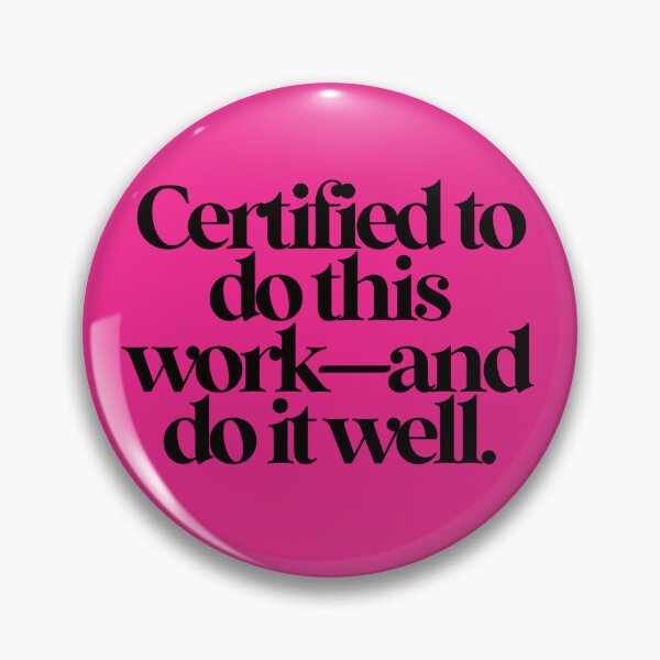 Item preview, CERTIFIED TO DO THIS WORK - AND DO IT WELL. designed and sold by alegnacreates.