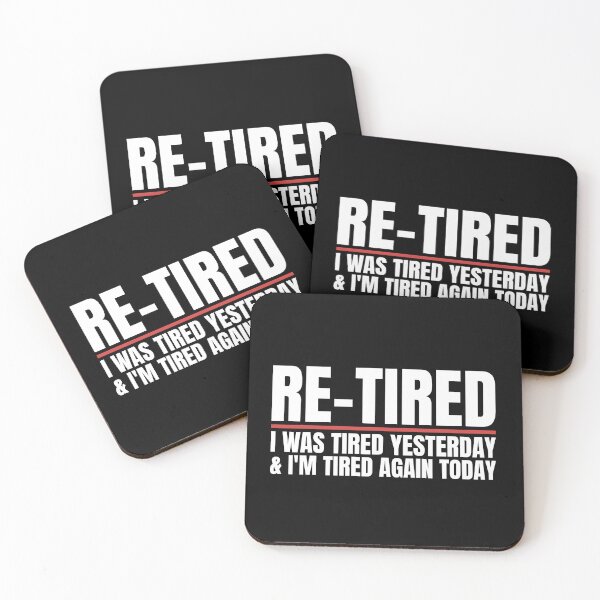 Item preview, Re-Tired I was Tired Yesterday New Retiree 2026 Retired designed and sold by Dondonmart.