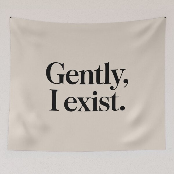 Item preview, Gently, I Exist – Minimal Soft Strength & Self Acceptance Quote Design designed and sold by Irene Catchmind.