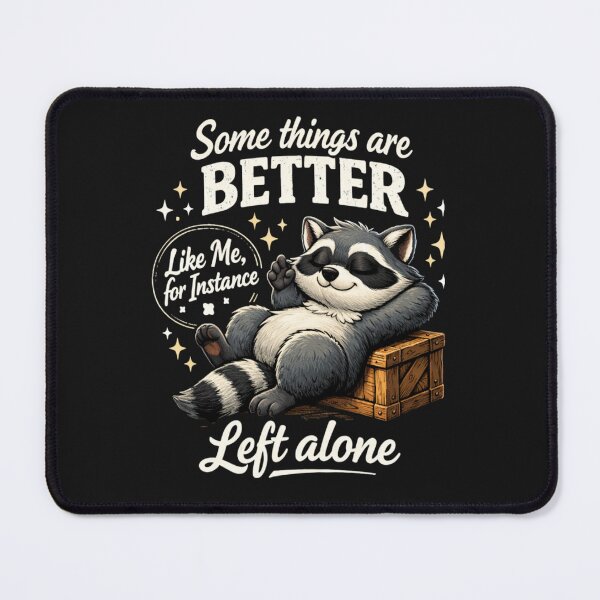 Item preview, Some Things Are Better Left Alone  designed and sold by cope64.
