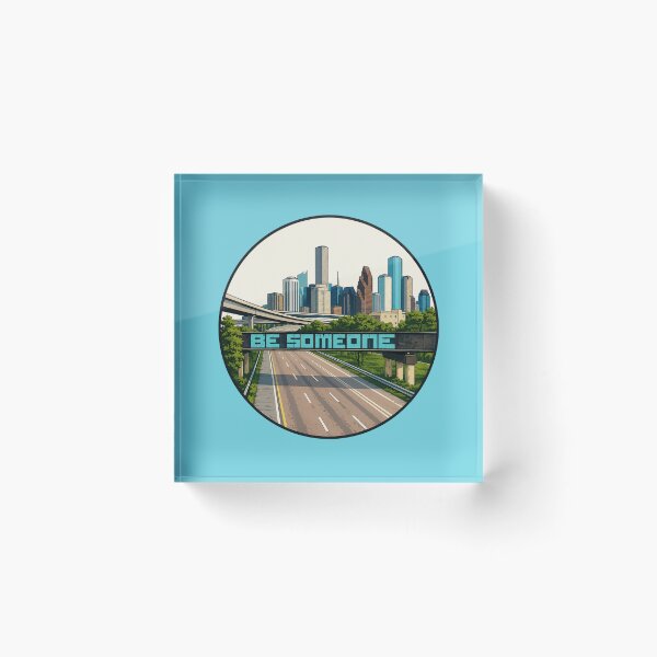 Item preview, Houston Be Someone Skyline Retro Highway Graphic | Houston Texas Urban Art designed and sold by SimplyJasper.