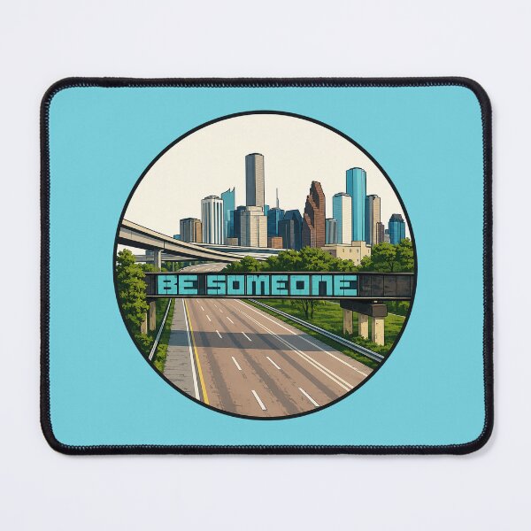 Item preview, Houston Be Someone Skyline Retro Highway Graphic | Houston Texas Urban Art designed and sold by SimplyJasper.