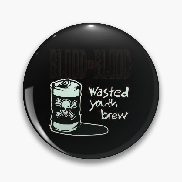 Item preview, Blood For Blood Wasted Youth Boston Ma Brew designed and sold by Aleksandar003.