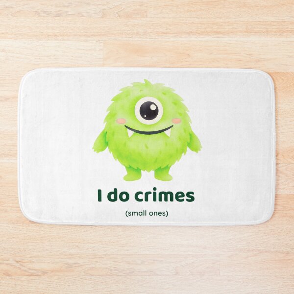 Item preview, Cute Green Monster Sticker | Funny Crime Quote Design designed and sold by Little Bloom Studio.