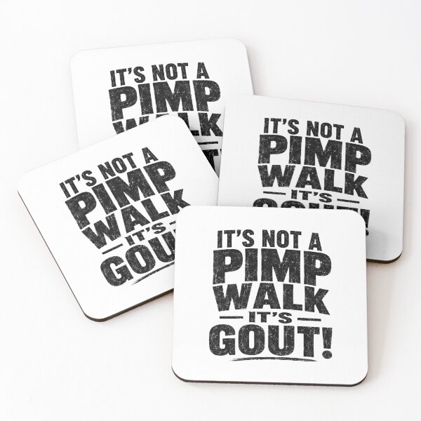 Item preview, It's Not A Pimp Walk It's Gout designed and sold by zoes-ink.