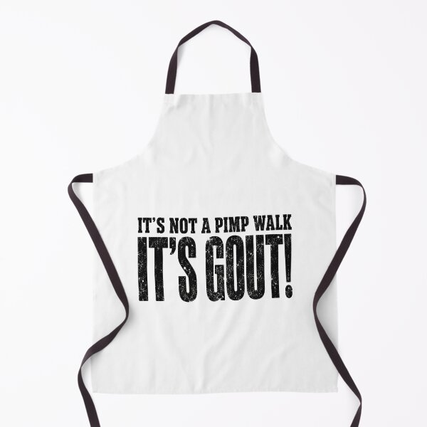 Item preview, It's Not A Pimp Walk It's Gout designed and sold by zoes-ink.