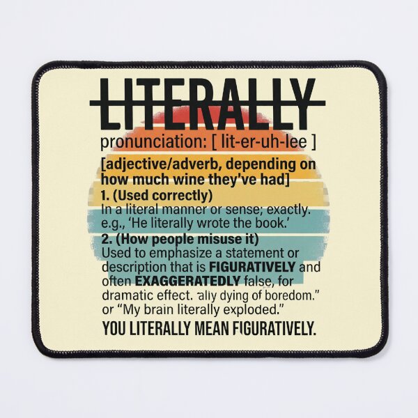 Item preview, You Literally Mean Figuratively Funny Grammar Joke Gift for English Teachers designed and sold by Im-Ara.