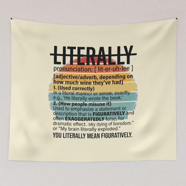Item preview, You Literally Mean Figuratively Funny Grammar Joke Gift for English Teachers designed and sold by Im-Ara.