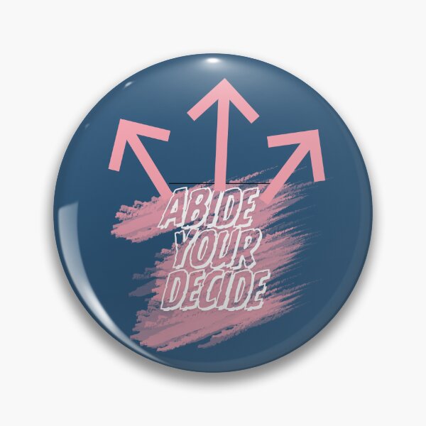 Item preview, Abide Your Decide: Own Your Choices | Empowering Quote Design  designed and sold by shoppersgallery.