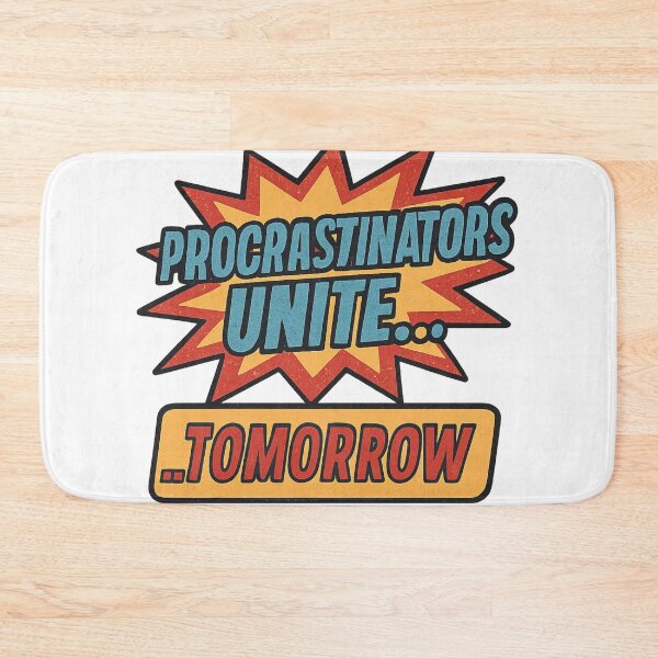 Item preview, Procrastinators Unite Tomorrow Funny Retro Comic Pun designed and sold by tineldesign.