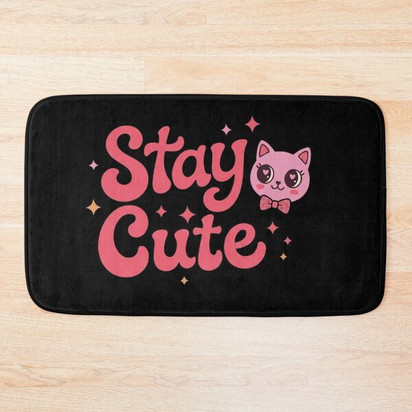 Item preview, Stay Cute designed and sold by BhadzCheetah.