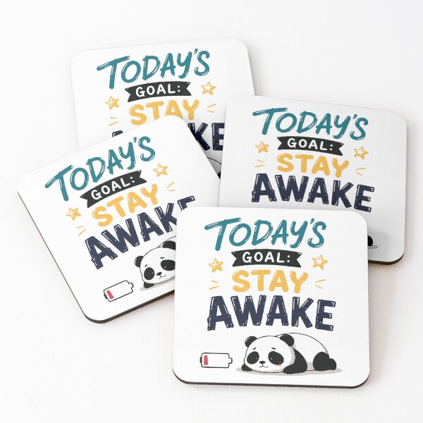 Item preview, Today's Goal Stay Awake Funny Tired Quote designed and sold by Magmashup.
