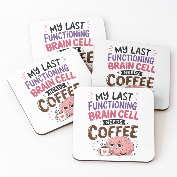 Item preview, My Last Functioning Brain Cell Needs Coffee Funny Quote designed and sold by Gift Phrase Studio.