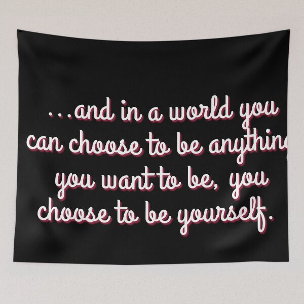 Item preview, In a world you can be anything, you choose to be yourself in Calligraphy Pink designed and sold by Sarah-Smash.