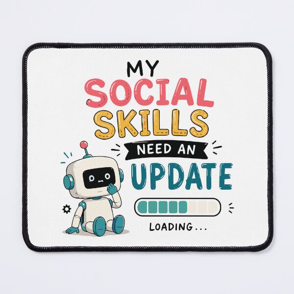 Item preview, My Social Skills Need An Update Funny Introvert Quote designed and sold by Gift Phrase Studio.