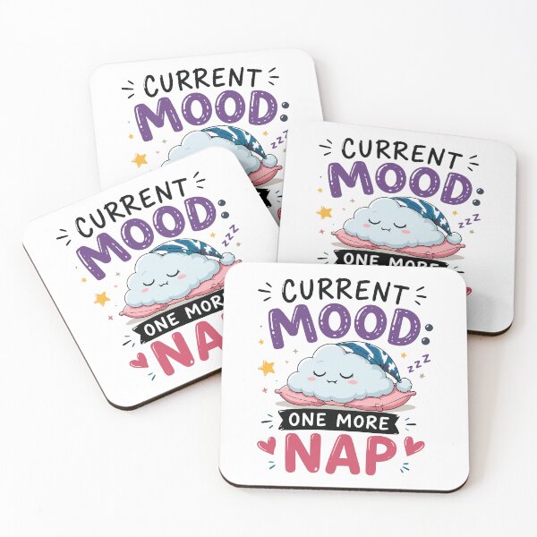 Item preview, Current Mood One More Nap Funny Sleep Quote designed and sold by Gift Phrase Studio.