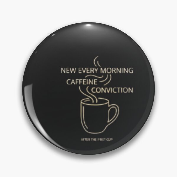 Item preview, Caffeine & Conviction // New Every Morning designed and sold by GardenReign.
