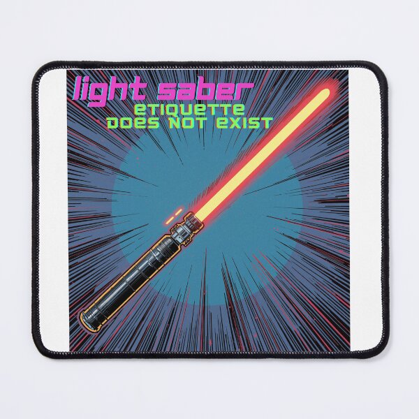 Item preview, Light Saber Etiquette designed and sold by Foundlings.