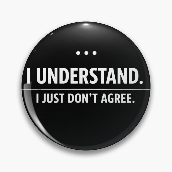 Item preview, i understand i just don't agree quote designed and sold by Sn1ver.