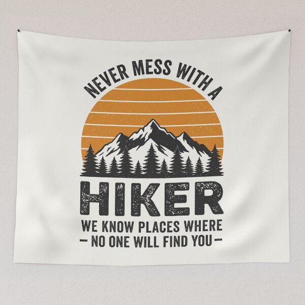 Item preview, Retro Never Mess With A Hiker Funny Mountain Hiking designed and sold by RareBunny.
