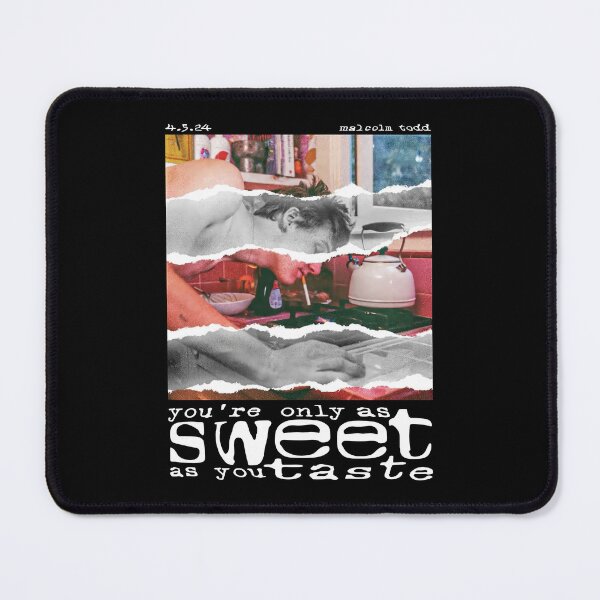 Item preview, You're Only As Sweet designed and sold by JennetteHunt.