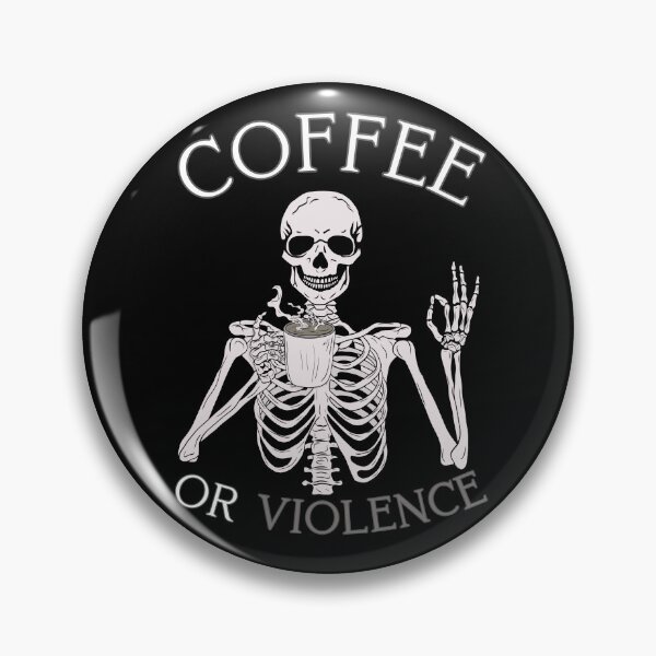 Item preview, coffee or violence simple classic design designed and sold by OldSkullDesigns.