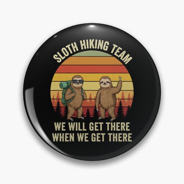 Item preview, Sloth Hiking Team We Will Get There When We Get There Funny Vintage designed and sold by RareBunny.