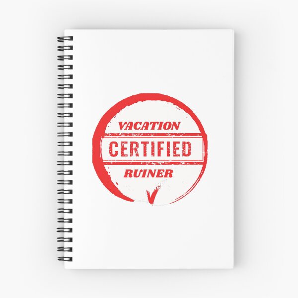Item preview, Certified Vacation Ruiner designed and sold by Cast.Meme.Shop.