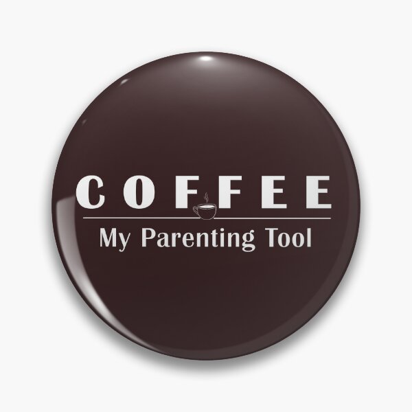 Item preview, Funny Coffee Mom Mug – Coffee My Parenting Tool Cup designed and sold by SarcasmFuel.