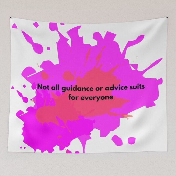 Item preview, Not All Advice Works for Everyone designed and sold by TracedBySun.