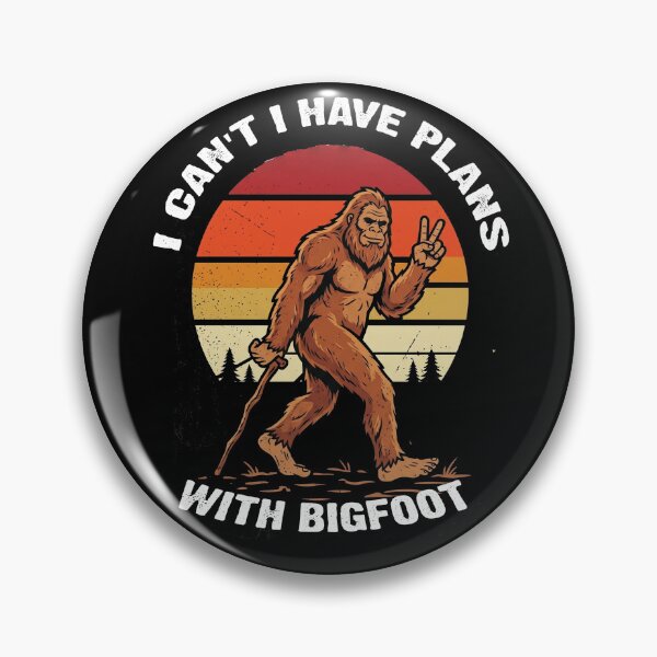 Item preview, I Can't I Have Plans with Bigfoot Funny Sasquatch Big Foot designed and sold by Mavesha.