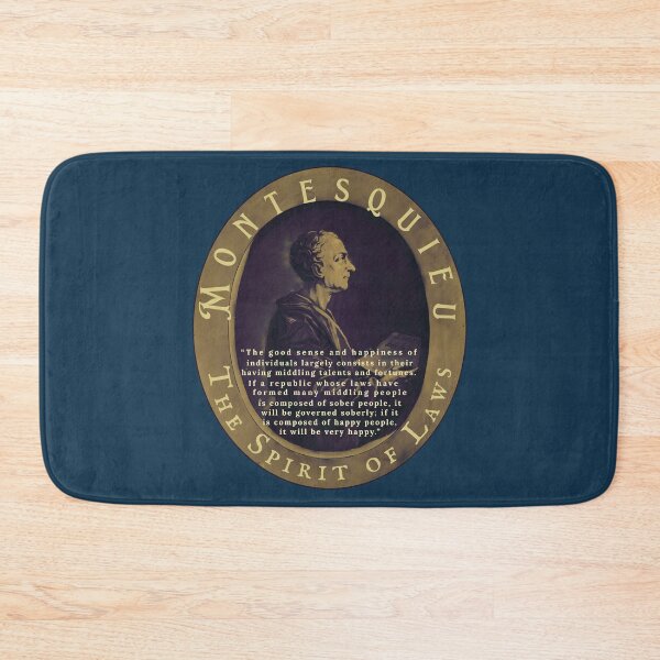 Item preview, Montesquieu quote: The good sense and happiness of individuals largely consists in their having middling talents and fortunes.  designed and sold by artbleed.