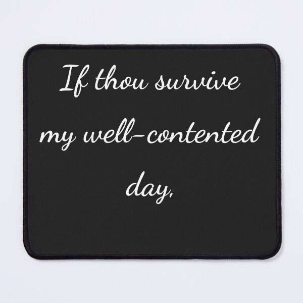 Item preview, "If thou survive my well-contented day," - handwriting white designed and sold by ariksworld.