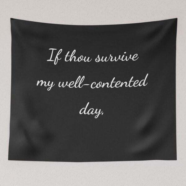 Item preview, "If thou survive my well-contented day," - handwriting white designed and sold by ariksworld.