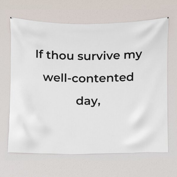 Item preview, "If thou survive my well-contented day," - print black designed and sold by ariksworld.