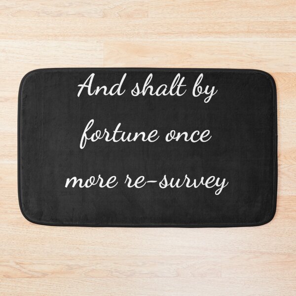 Item preview, "And shalt by fortune once more re-survey" - handwriting white designed and sold by ariksworld.