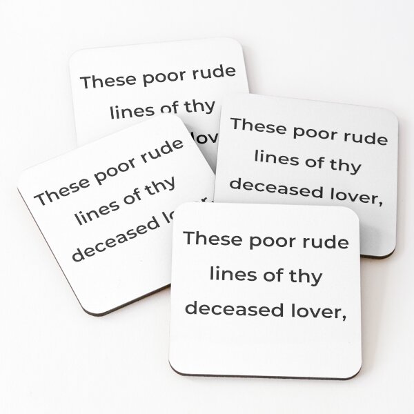 Item preview, "These poor rude lines of thy deceased lover," - print black designed and sold by ariksworld.