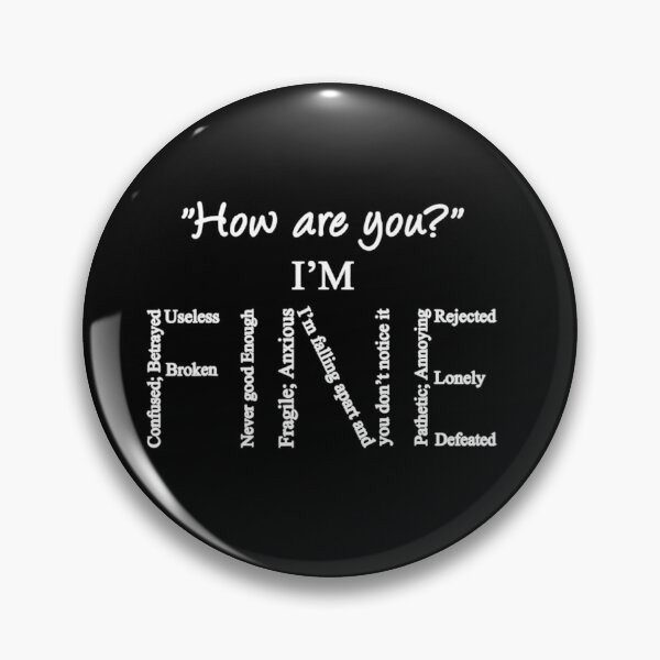 Item preview, I'm Fine Mental Health Suicide Prevention Awareness designed and sold by dal-koz-ar.