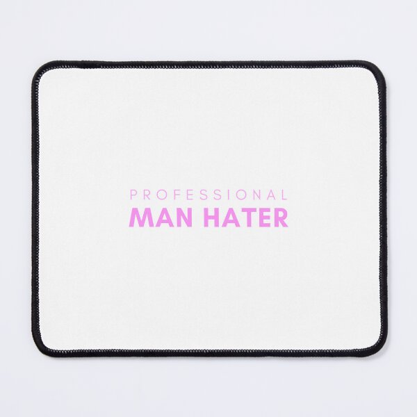 Item preview, Professional Man Hater designed and sold by Crealice.