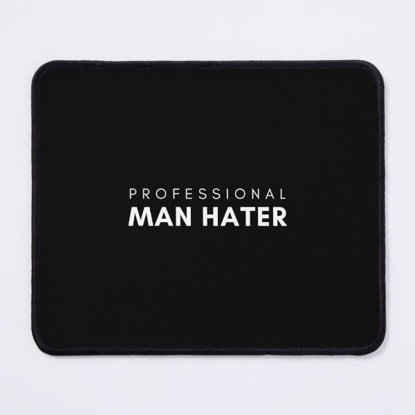 Item preview, Professional Man Hater designed and sold by Crealice.