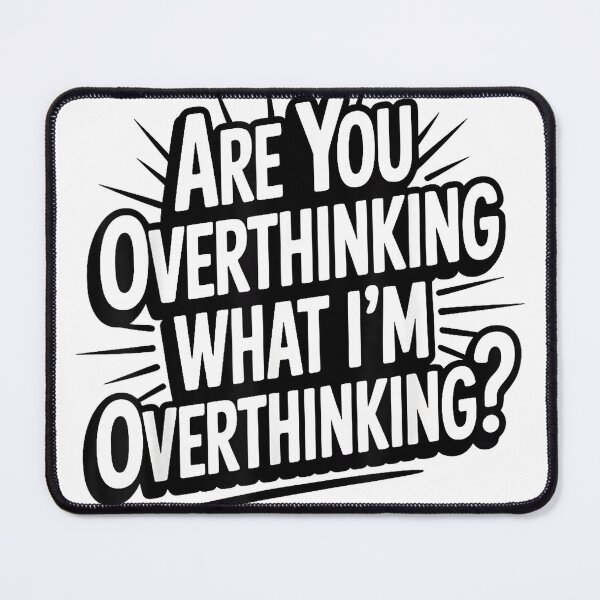 Item preview, are You Overthinking What I'm Overthinking T-Shirt designed and sold by kevincuellar.