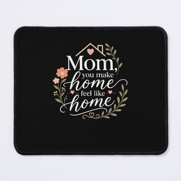 Item preview, Mom, you make home feel like home designed and sold by FreshPixelArt.