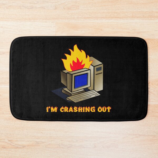 Item preview, I’m Crashing Out — System Failure Mode designed and sold by R-A Designs.