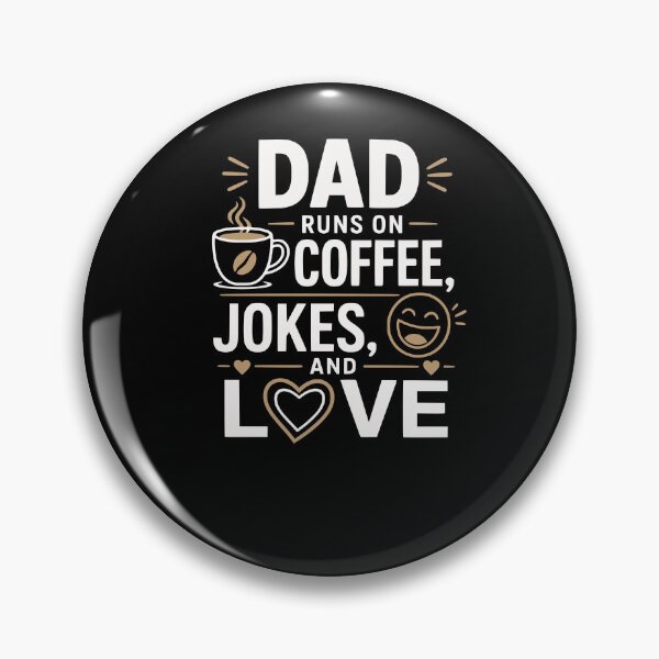 Item preview, Dad runs on coffee, jokes, and love designed and sold by FreshPixelArt.