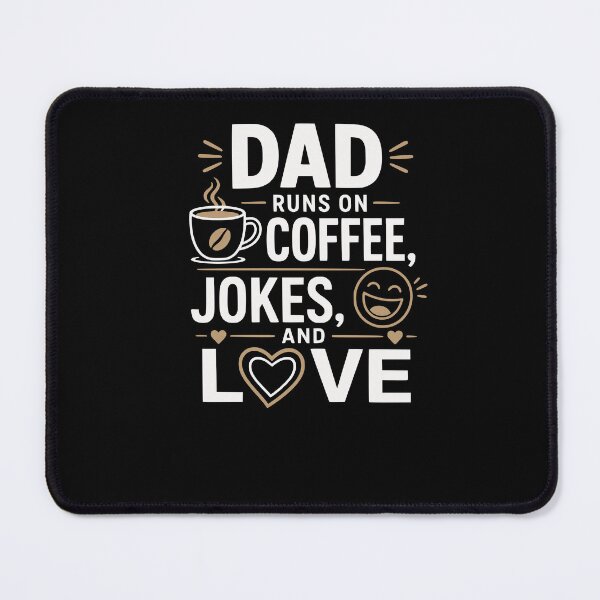 Item preview, Dad runs on coffee, jokes, and love designed and sold by FreshPixelArt.