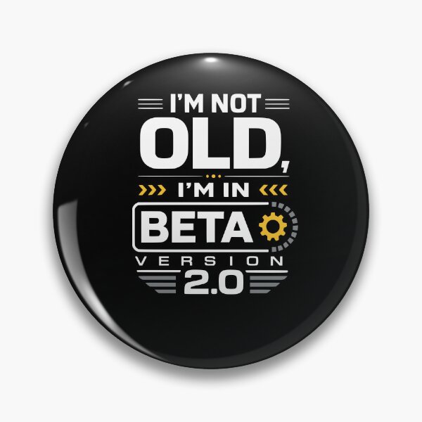 Item preview, I’m not old, I’m in beta version 2.0 – Father’s Day designed and sold by FreshPixelArt.