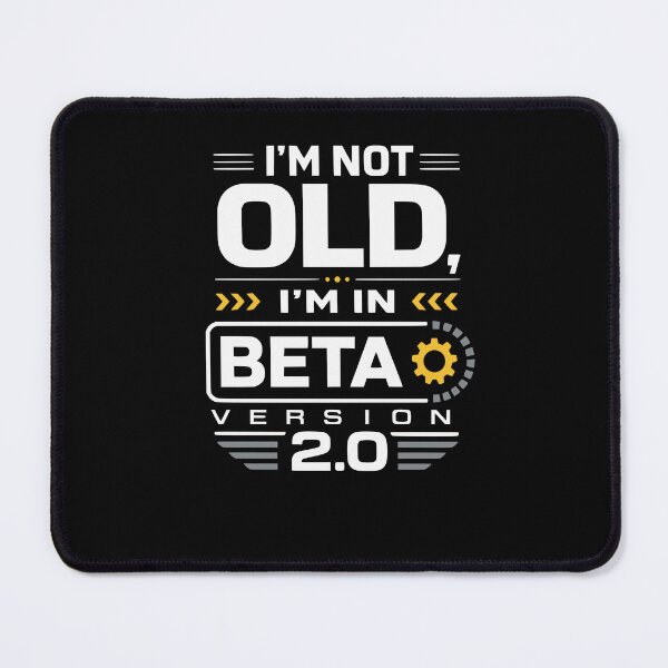 Item preview, I’m not old, I’m in beta version 2.0 – Father’s Day designed and sold by FreshPixelArt.